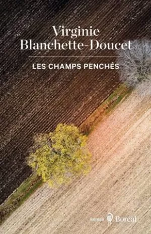 Virginie Blanchette-Doucet - Les champs penchés